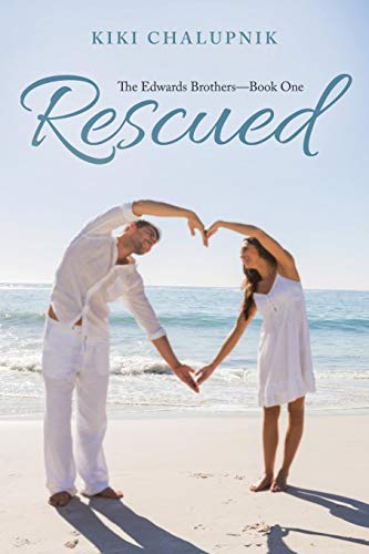 Rescued The Edwards Brothersbook One [Paperback]