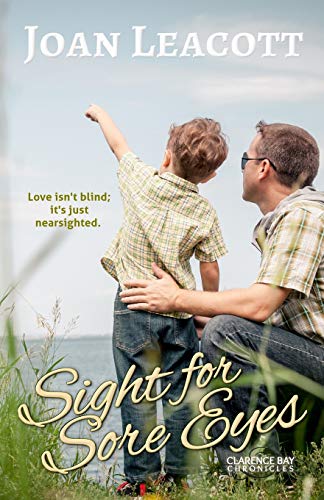 Sight For Sore Eyes (clarence Bay Chronicles) (volume 2) [Paperback]