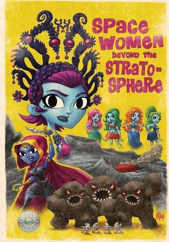 Space Women Beyond the Stratosphere [Paperback]