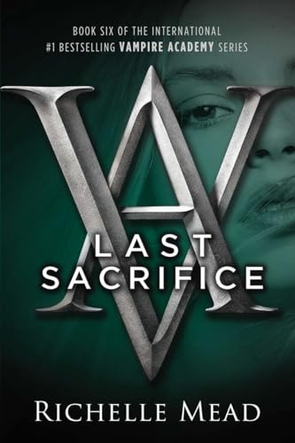 Last Sacrifice A Vampire Academy Novel [Paperback]