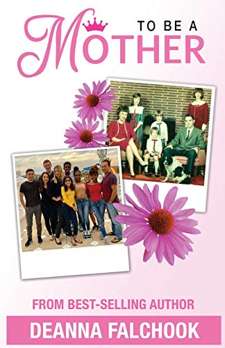 To Be A Mother Adopting God's Heart [Paperback]