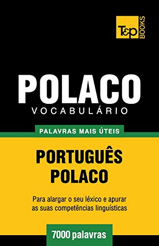 Vocabulario Portugues-Polaco - 7000 Palavras Mais Uteis [Paperback]