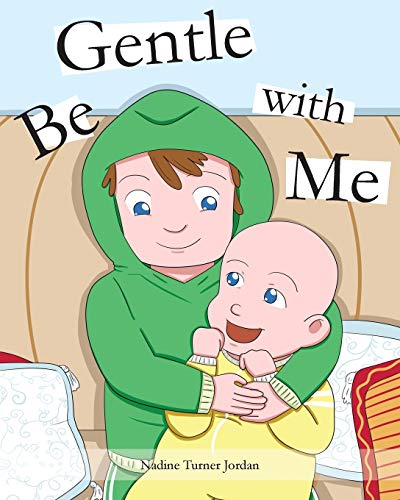 Be Gentle with Me [Paperback]