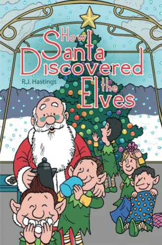 How Santa Discovered The Elves [Paperback]