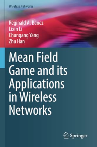Mean Field Game and its Applications in Wireless Networks [Paperback]