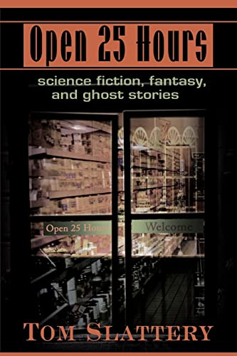 Open 25 Hours  Science Fiction, Fantasy and Ghost Stories [Paperback]