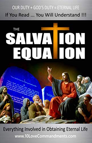 Salvation Equation  Everything Involved in Obtaining Eternal Life [Paperback]