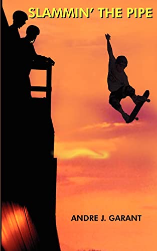 Slammin' the Pipe [Paperback]