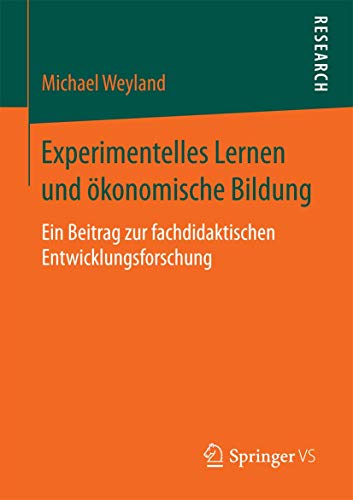 Experimentelles Lernen und konomische Bildung Ein Beitrag zur fachdidaktischen [Paperback]