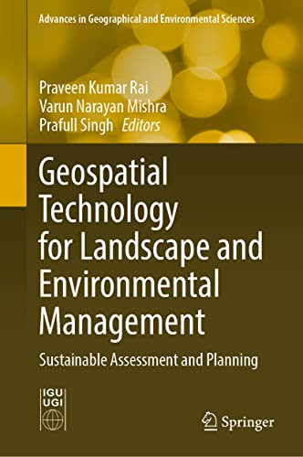 Geospatial Technology for Landscape and Environmental Management Sustainable As [Hardcover]