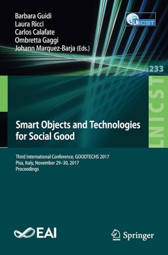 Smart Objects and Technologies for Social Good Third International Conference,  [Paperback]