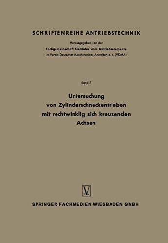 Untersuchung von Zylinderschneckentrieben mit rechtwinklig sich kreuzenden Achse [Paperback]