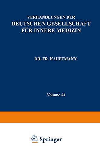 Verhandlungen der Deutschen Gesellschaft fr Innere Medizin Vierundsechzigster  [Paperback]