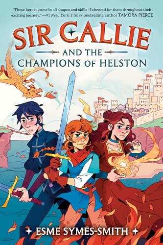 Sir Callie and the Champions of Helston [Hardcover]