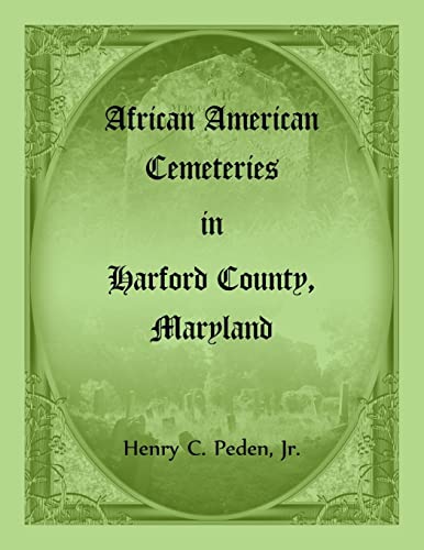 African American Cemeteries In Harford County, Maryland