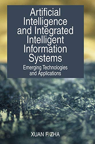 Artificial Intelligence and Integrated Intelligent Information Systems  Emergin [Hardcover]