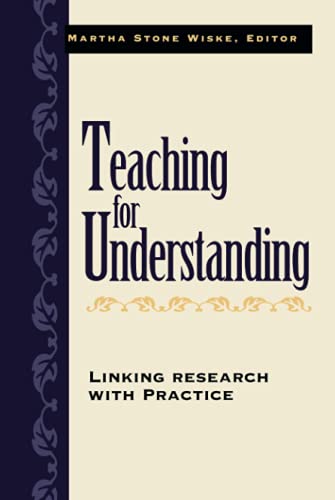 Teaching for Understanding Linking Research with Practice [Hardcover]