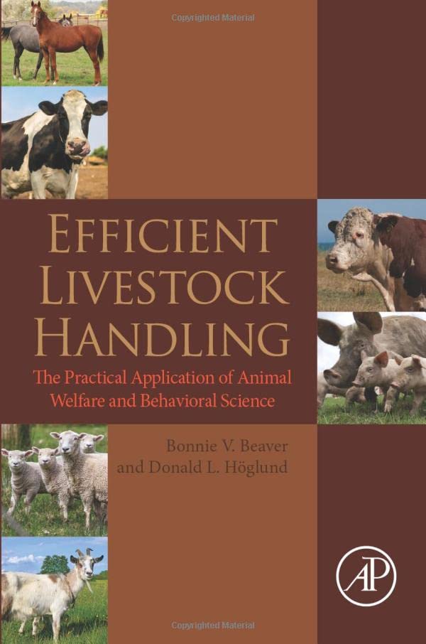 Efficient Livestock Handling The Practical Application of Animal Welfare and Be [Paperback]