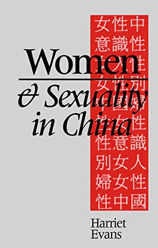 Women and Sexuality in China Dominant Discourses of Female Sexuality and Gender [Paperback]