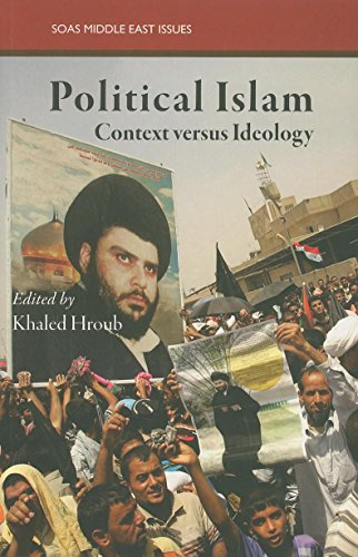 Political Islam Context Versus Ideology [Paperback]