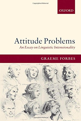 Attitude Problems An Essay on Linguistic Intensionality [Hardcover]