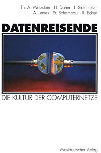 Datenreisende Die Kultur der Computernetze [Paperback]