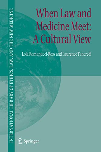 When Law and Medicine Meet A Cultural View [Paperback]