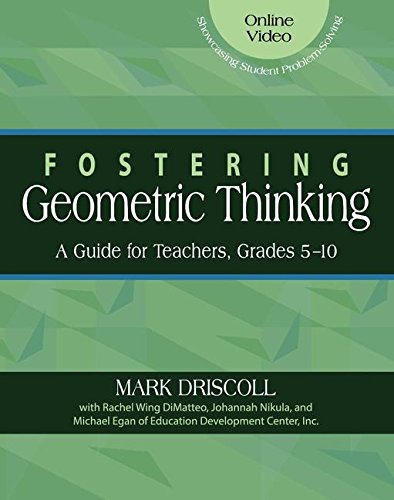 Fostering Geometric Thinking A Guide For Teachers, Grades 5-10 [Paperback]