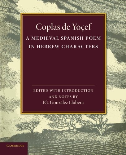 Coplas de Yoef A Medieval Spanish Poem in Hebrew Characters [Paperback]