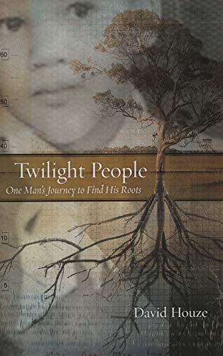 Twilight People One Man&39s Journey To Find His Roots [Hardcover]