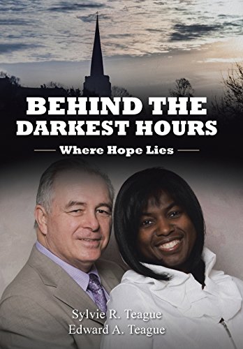Behind The Darkest Hours Where Hope Lies [Hardcover]