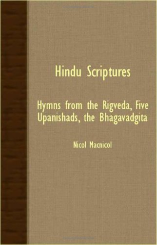 Hindu Scriptures - Hymns From The Rigveda, Five Upanishads, The Bhagavadgita [Paperback]