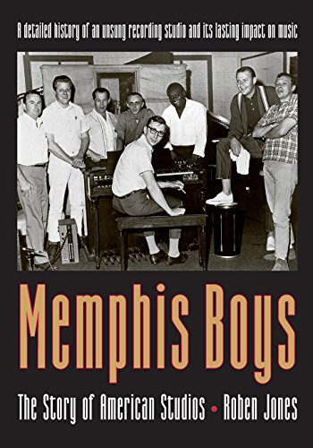Memphis Boys The Story Of American Studios (american Made Music) [Paperback]