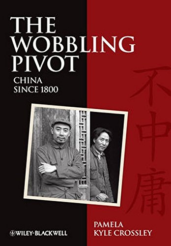 The Wobbling Pivot, China since 1800 An Interpretive History [Paperback]