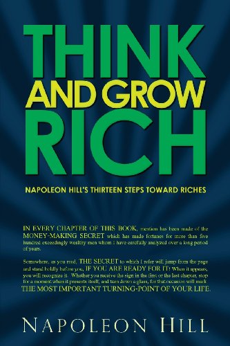 Think And Grow Rich - Napoleon Hill's Thirteen Steps Toward Riches [Paperback]