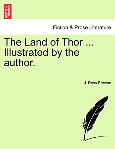 The Land Of Thor ... Illustrated By The Author. [Paperback]