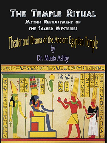 Theater & Drama Of The Ancient Egyptian Mysteries [Paperback]