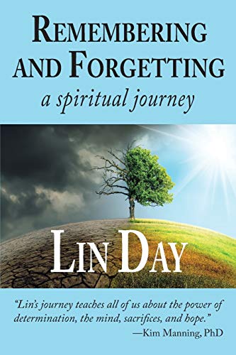Remember and Forgetting  A Spiritual Journey [Paperback]