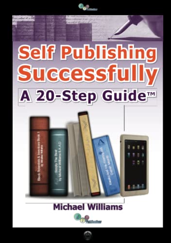 Self Publishing Successfully  A 20 Step Guide [Paperback]