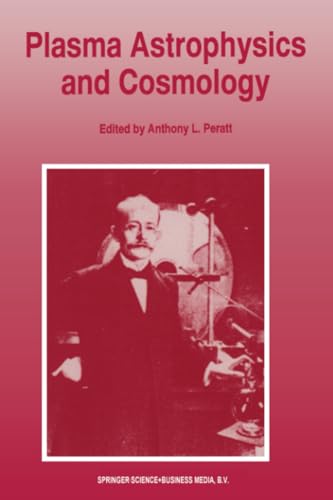 Plasma Astrophysics and Cosmology The Second IEEE International Workshop, Princ [Paperback]