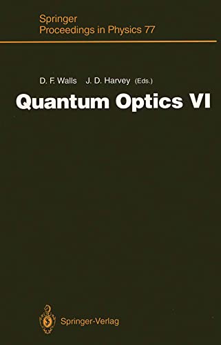 Quantum Optics VI Proceedings of the Sixth International Symposium on Quantum O [Paperback]