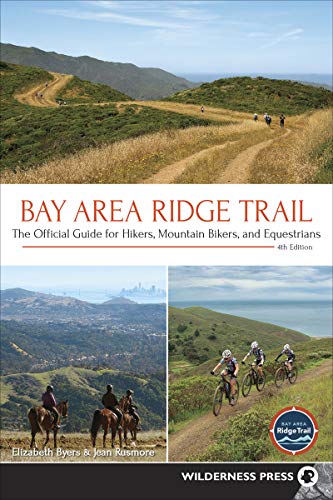 Bay Area Ridge Trail The Official Guide for Hikers, Mountain Bikers, and Equest [Paperback]