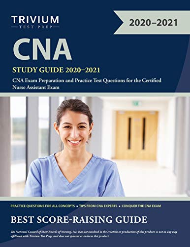 CNA Study Guide 2020-2021  CNA Exam Preparation and Practice Test Questions for [Paperback]