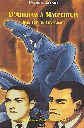 D'arkham  Malpertuis  Jean Ray & Lovecraft (la Bibliothque D'abdul Alhazred)  [Paperback]