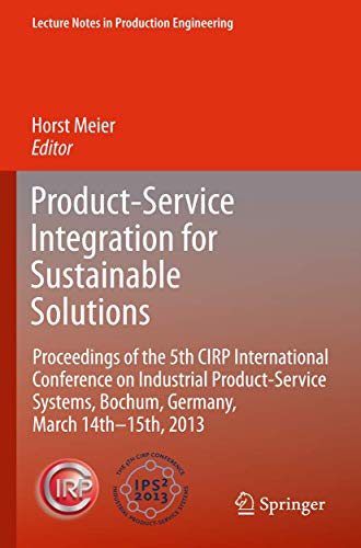 Product-Service Integration for Sustainable Solutions Proceedings of the 5th CI [Paperback]