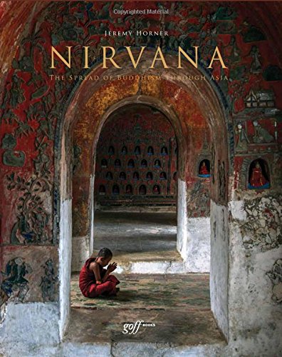 Nirvana A Photographic Journey of Enlightenment [Hardcover]