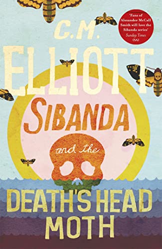 Sibanda and the Death&39s Head Moth [Paperback]