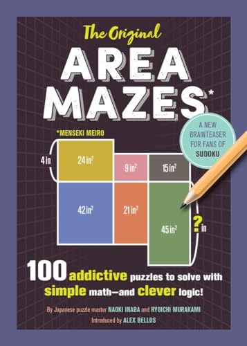 The Original Area Mazes 100 Addictive Puzzles to Solve with Simple Math - and C [Paperback]