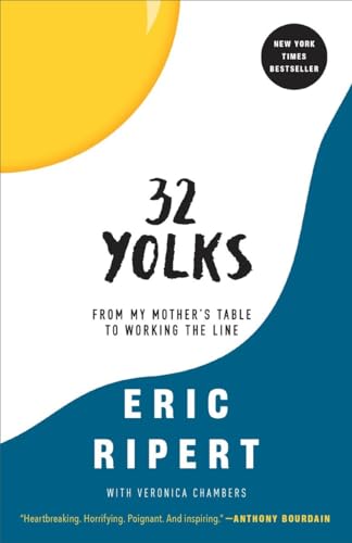 32 Yolks From My Mother's Table to Working the Line [Paperback]