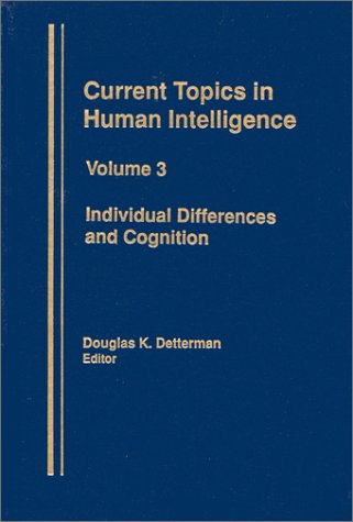 Individual Differences And Cognition (current Topics In Human Intelligence) [Hardcover]